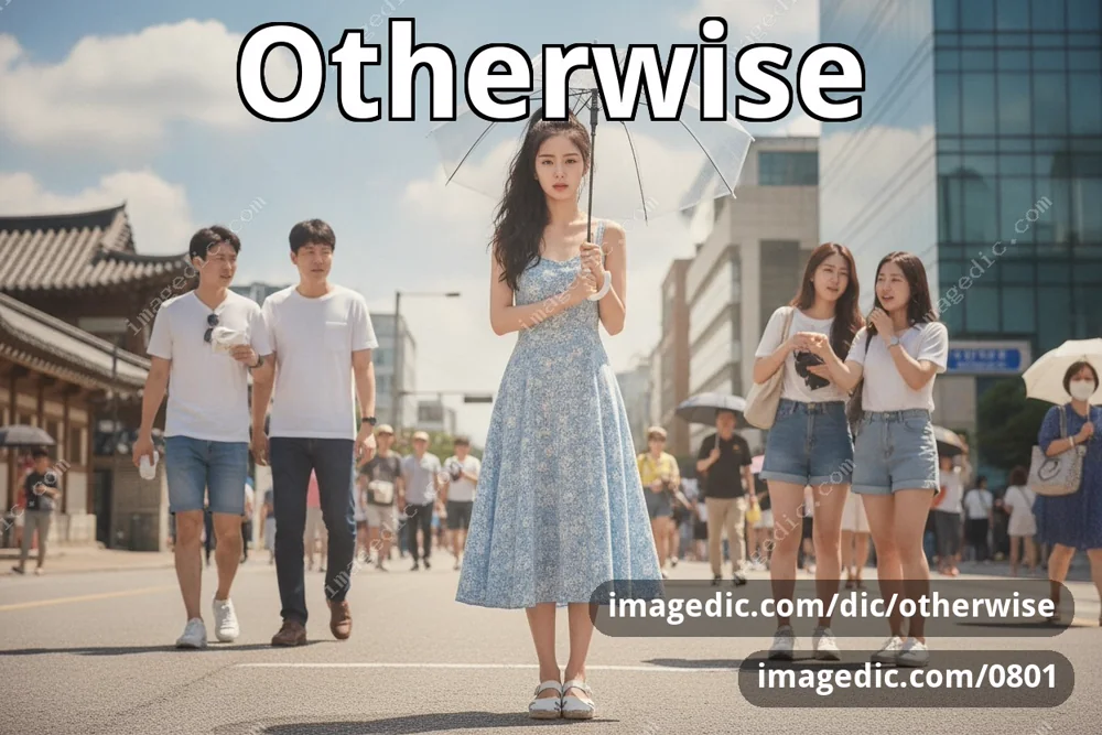 otherwise