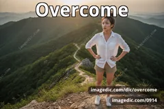 overcome