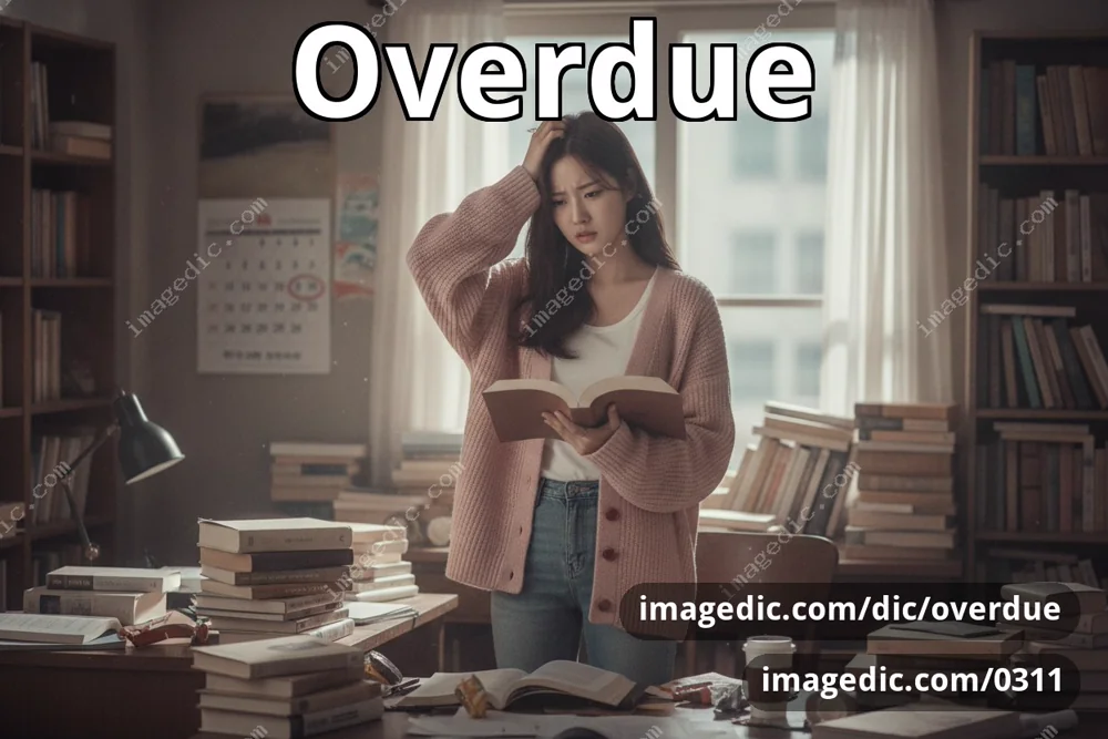 overdue