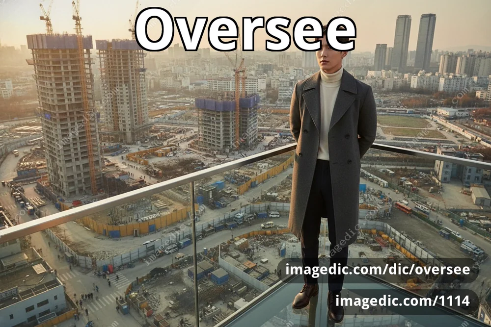 oversee