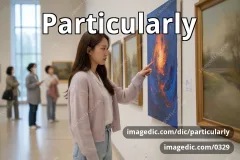 particularly