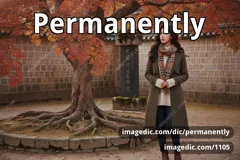permanently