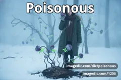 poisonous