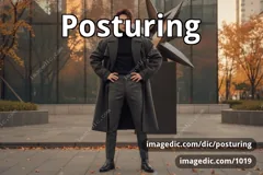 posturing
