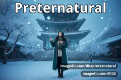 preternatural