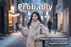 probably