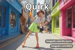 quirk