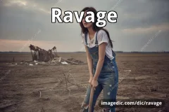 ravage