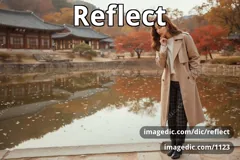 reflect