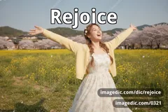 rejoice