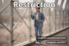 restriction