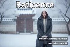 reticence