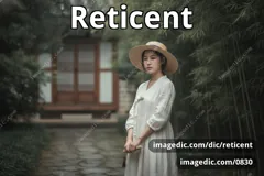 reticent