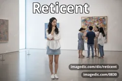 reticent