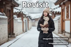 revisit