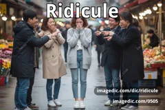 ridicule