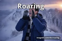 roaring