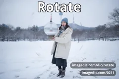 rotate