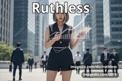 ruthless