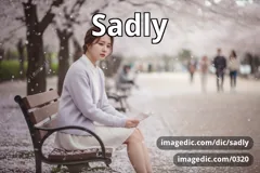 sadly