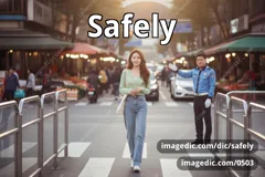 safely