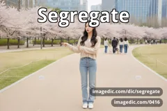 segregate