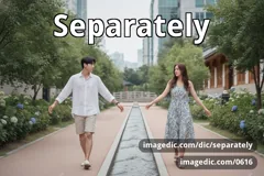 separately