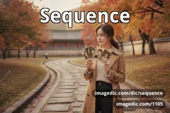 sequence