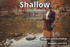 shallow