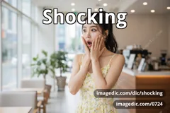 shocking