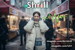 shrill
