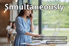 simultaneously