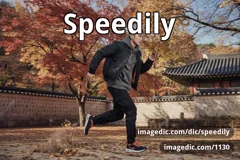 speedily