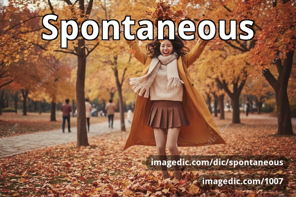 spontaneous