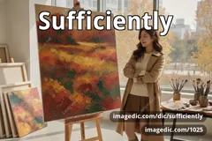 sufficiently