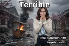 terrible