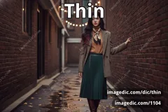 thin