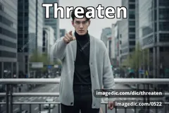 threaten