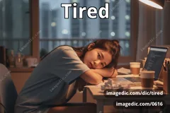 tired