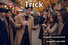 trick
