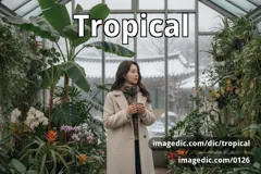 tropical