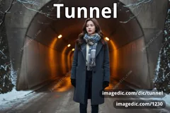 tunnel