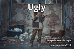 ugly