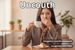 uncouth