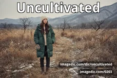 uncultivated