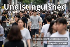 undistinguished