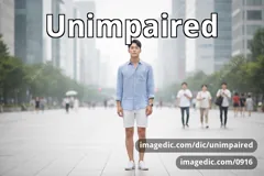 unimpaired