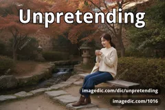 unpretending