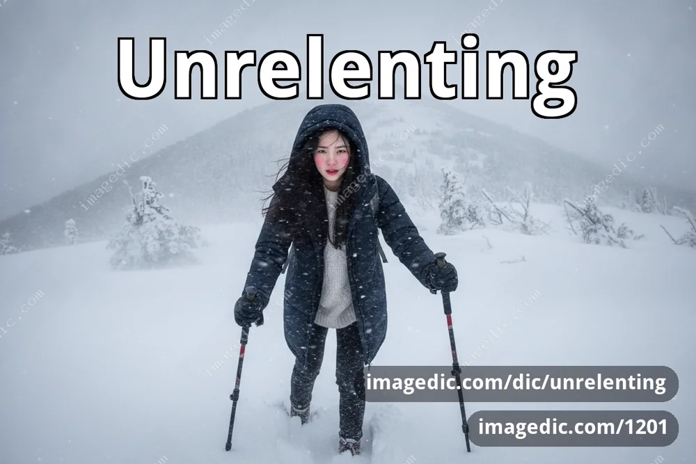 unrelenting