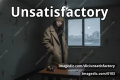 unsatisfactory